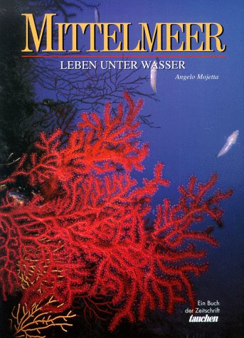 Mittelmeer, Leben unter Wasser Natural Sciences Books