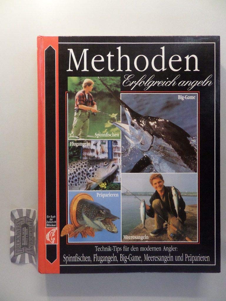 Methoden - Erfolgreich angeln - Spinnfischen, Flugangeln, Gig-Game, Meeresangeln, Präparieren Travel