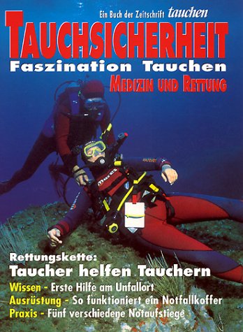 Tauchsicherheit: Medizin und Rettung Leisure & Fun