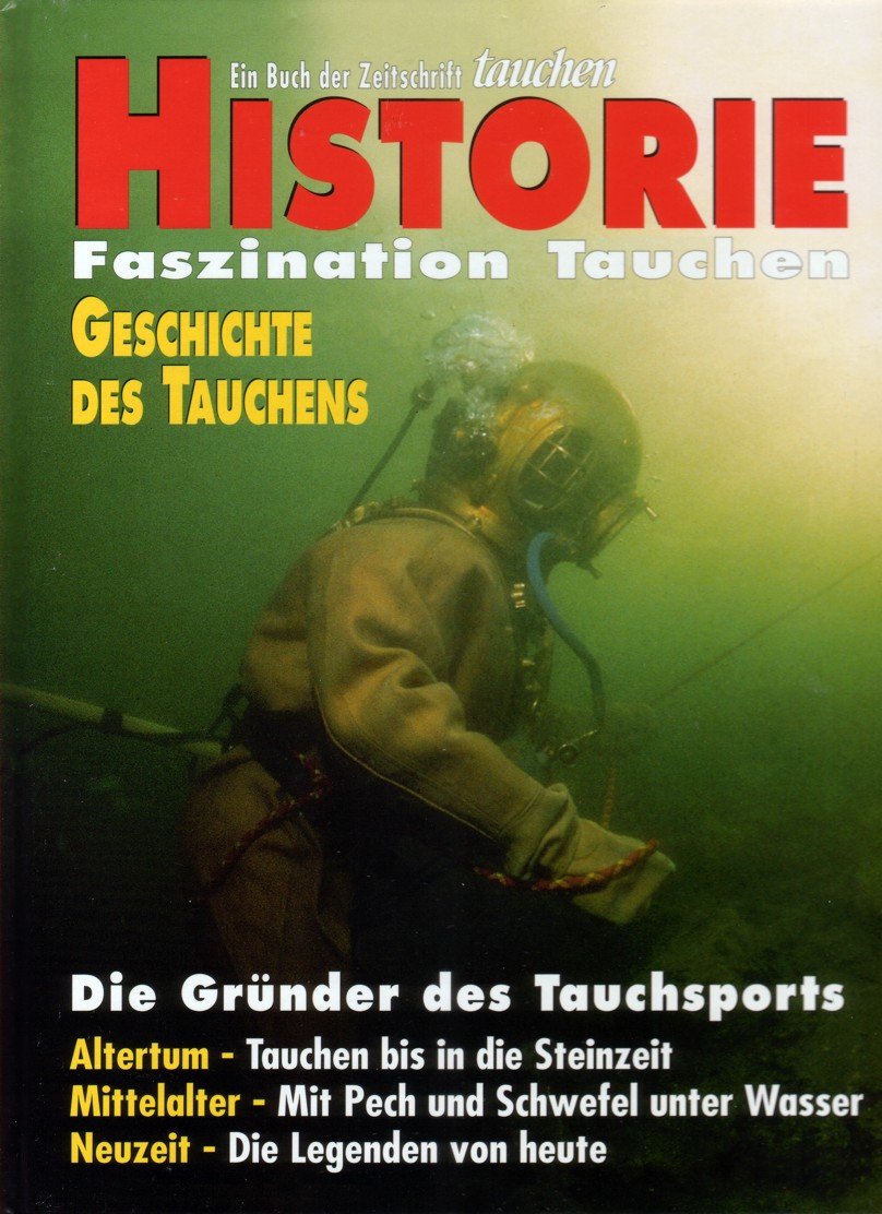 Historie. Faszination Tauchen. Geschichte des Tauchens Leisure & Fun