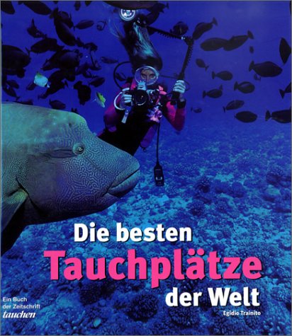 Die besten Tauchplätze der Welt Leisure, Home & Garden