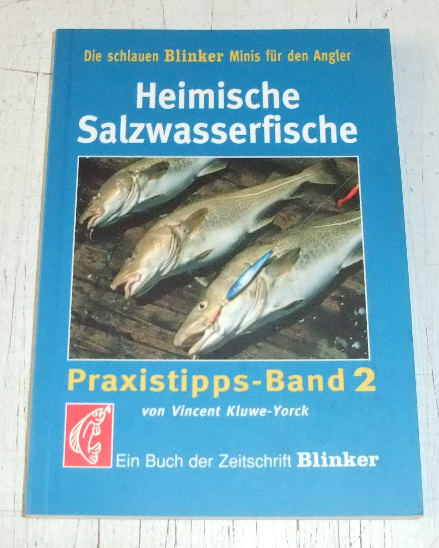 Heimische Salzwasserfische: Praxistipps Band 2 (Blinker Minis) Pets