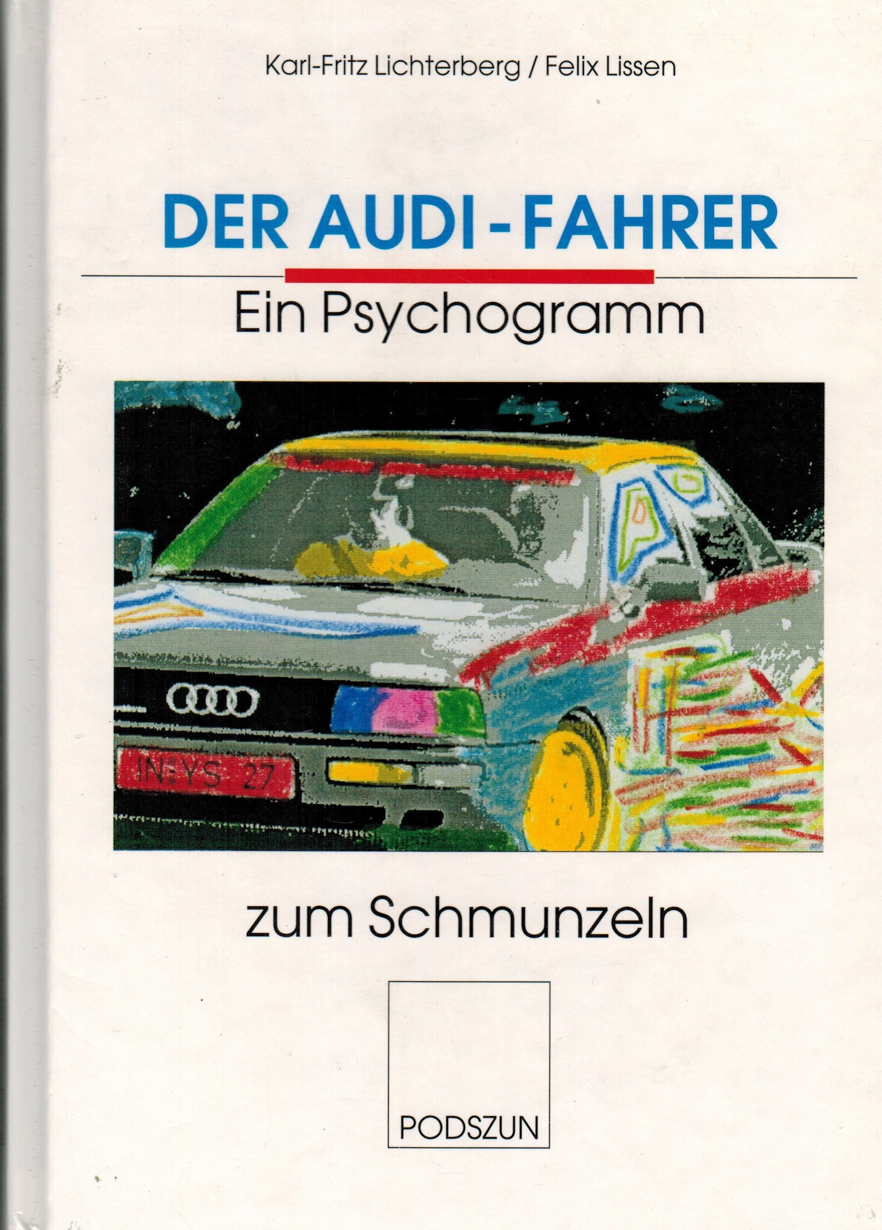 Der Audi-Fahrer: Ein Psychogramm zum Schmunzeln Psychology
