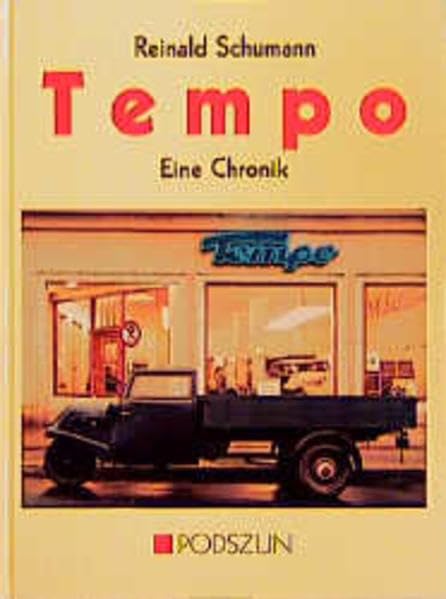 Tempo: Eine Chronik: Schnell, sicher und preiswert transportieren Leisure, Home & Garden