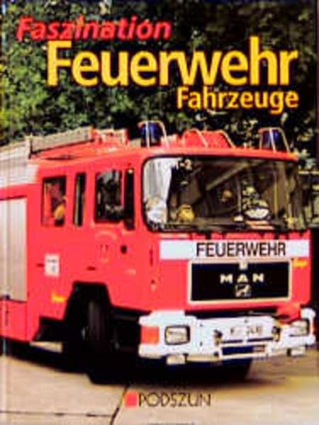 Faszination Feuerwehrfahrzeuge - Hasemann, Dieter book