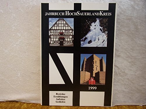 Jahrbuch Hochsauerlandkreis. Aufsätze, Geschichten, Erzählungen, Berichte, Gedichte / Jahrbuch Hochsauerlandkreis 1999 Living & Furnishing