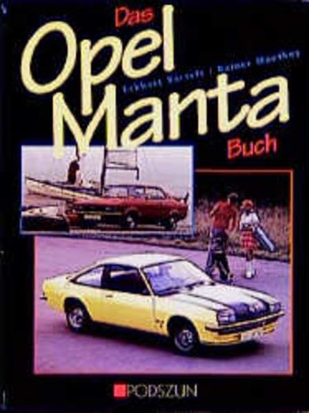 Das Opel Manta-Buch Leisure, Home & Garden