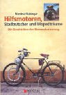Hilfsmotoren, Stadtrutscher und Mopedträume: Die Geschichte der Kleinmotorisierung Leisure, Home & Garden