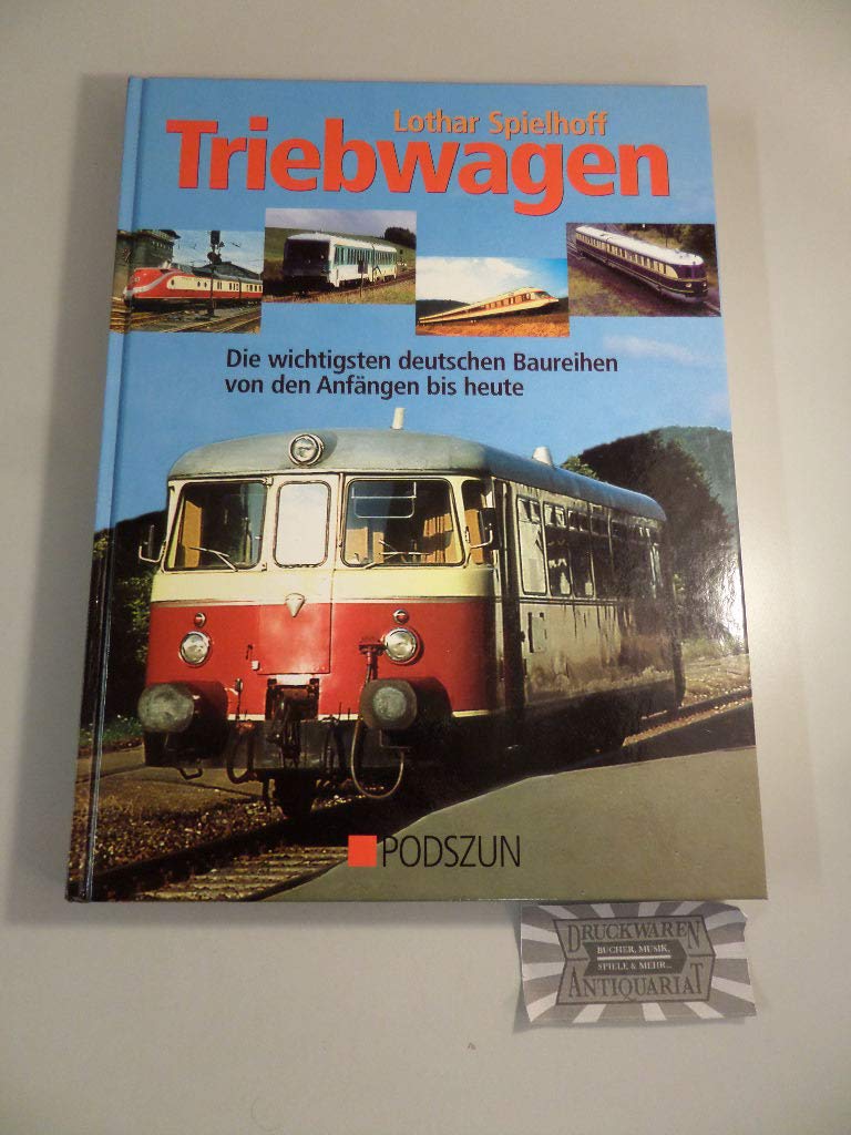 Triebwagen: Die wichtigsten deutschen Baureihen von den Anfängen bis heute Leisure, Home & Garden