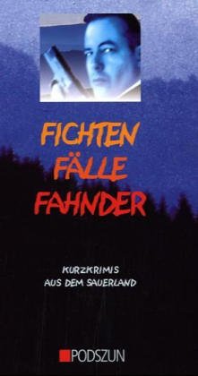 Fichten, Fälle, Fahnder: Kurzkrimis aus dem Sauerland Crime & Thrillers