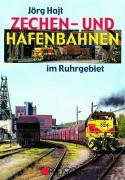 Zechen- und Hafenbahnen: im Ruhrgebiet Leisure, Home & Garden