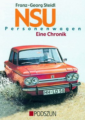 NSU Personenwagen: Eine Chronik Leisure, Home & Garden