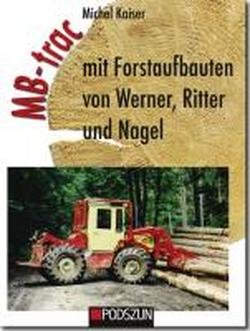MB-Trac mit Forstaufbauten von Werner, Ritter und Nagel Leisure, Home & Garden