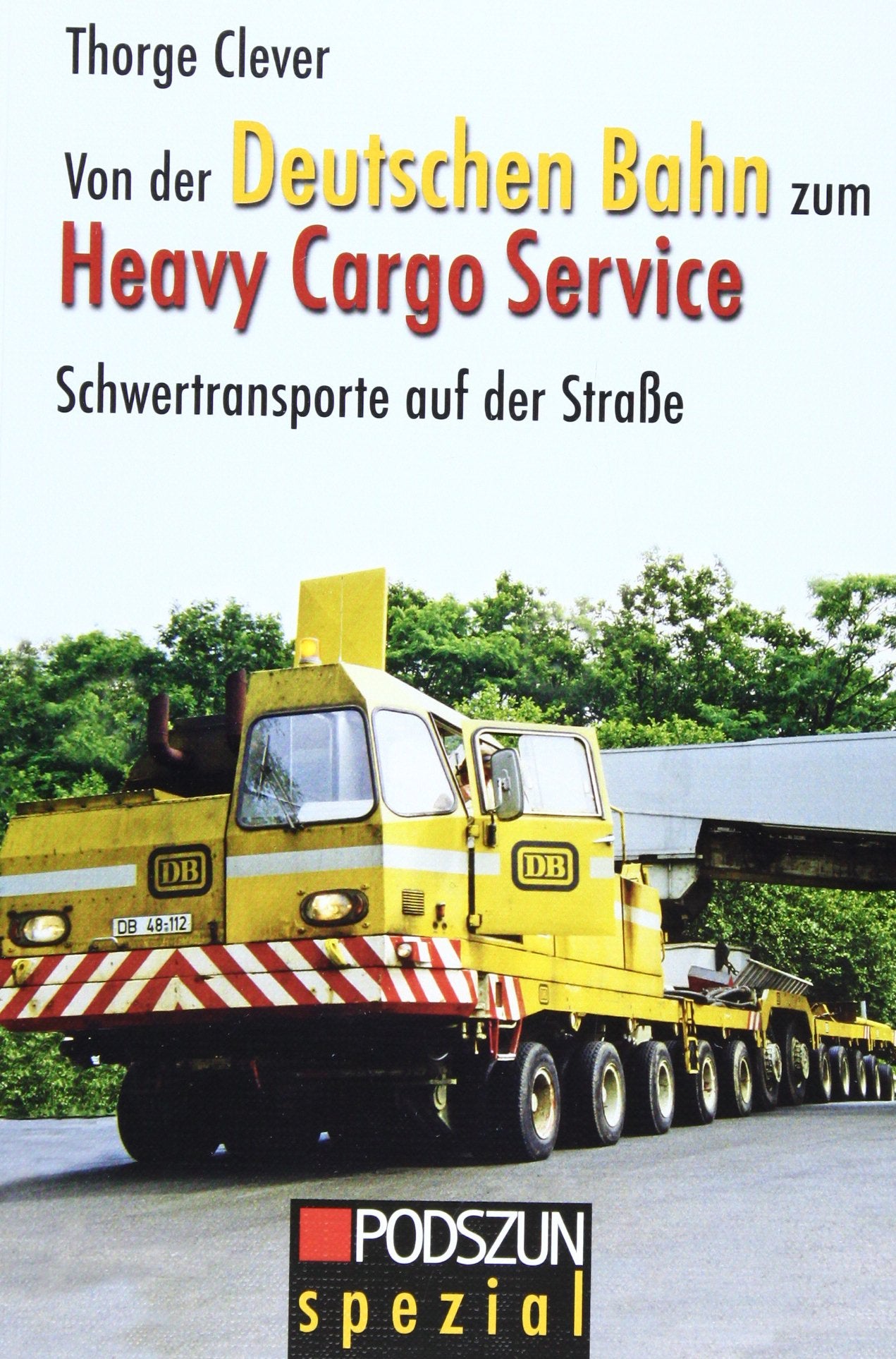 Von der Deutschen Bahn zu Heavy Cargo Service: Schwertransporte auf der Straße Leisure, Home & Garden