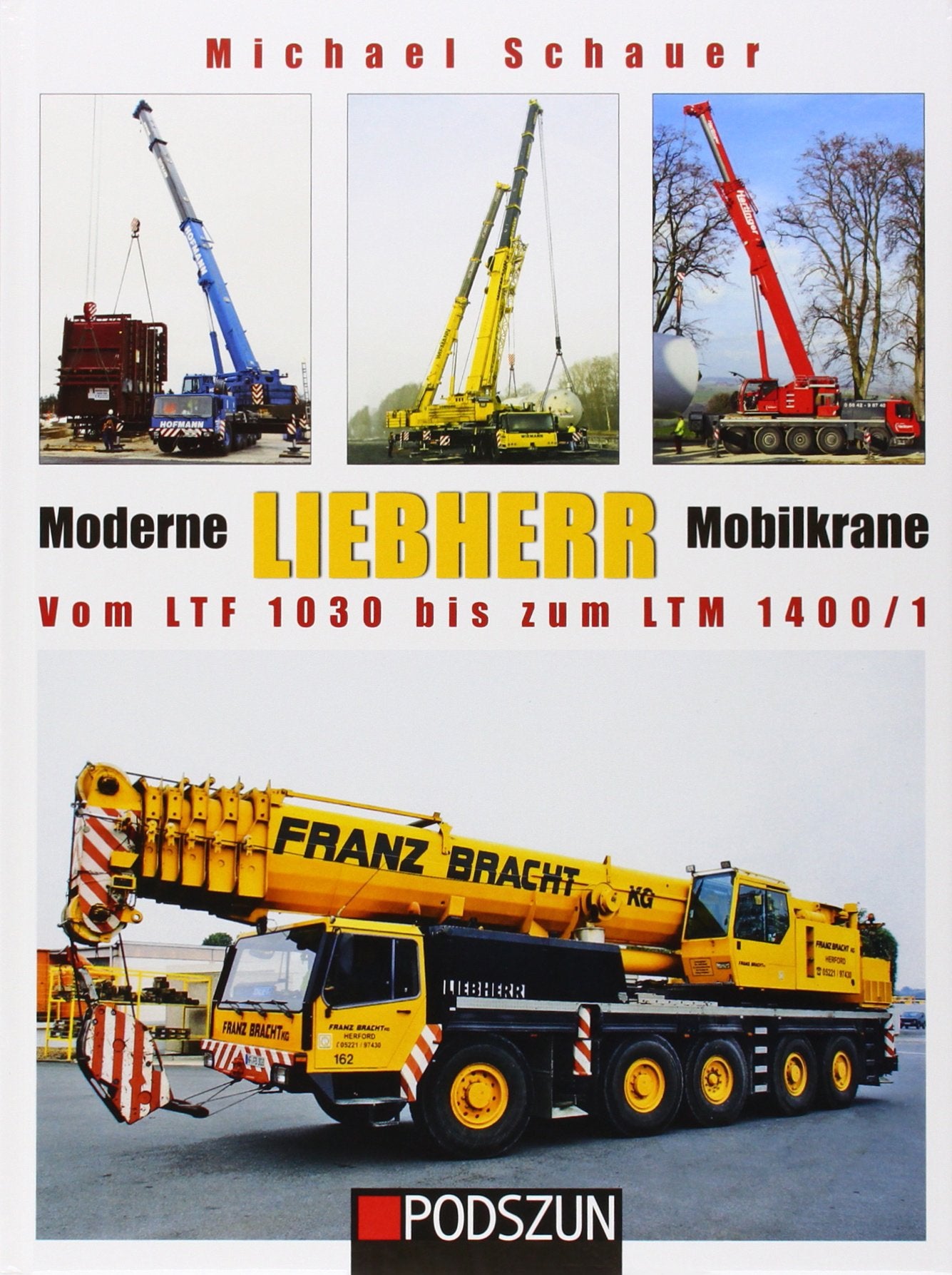 Moderne Liebherr Mobilkrane: Vom LTF 1030 bis zum LTM 1400/1 Leisure, Home & Garden