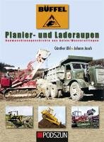 Büffel Planier- und Laderaupen: Baumaschinengeschichte aus Aalen/ Wasseralfingen Leisure, Home & Garden