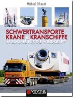 Schwertransporte, Krane & Kranschiffe im Einsatz für die Windkraft Business & Technology