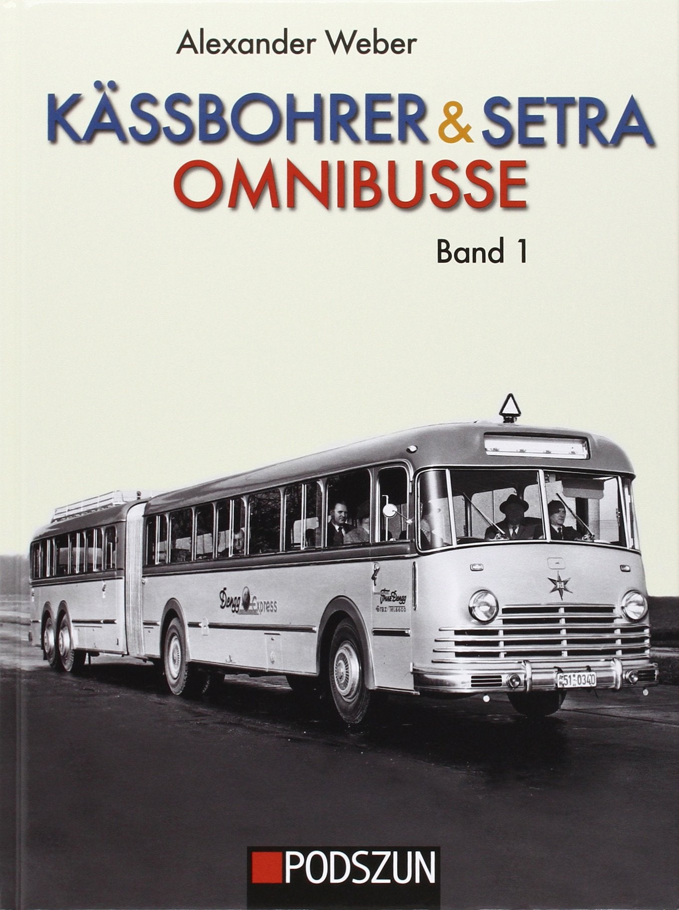 Kässbohrer & Setra Omnibusse, Band 1 Business & Technology