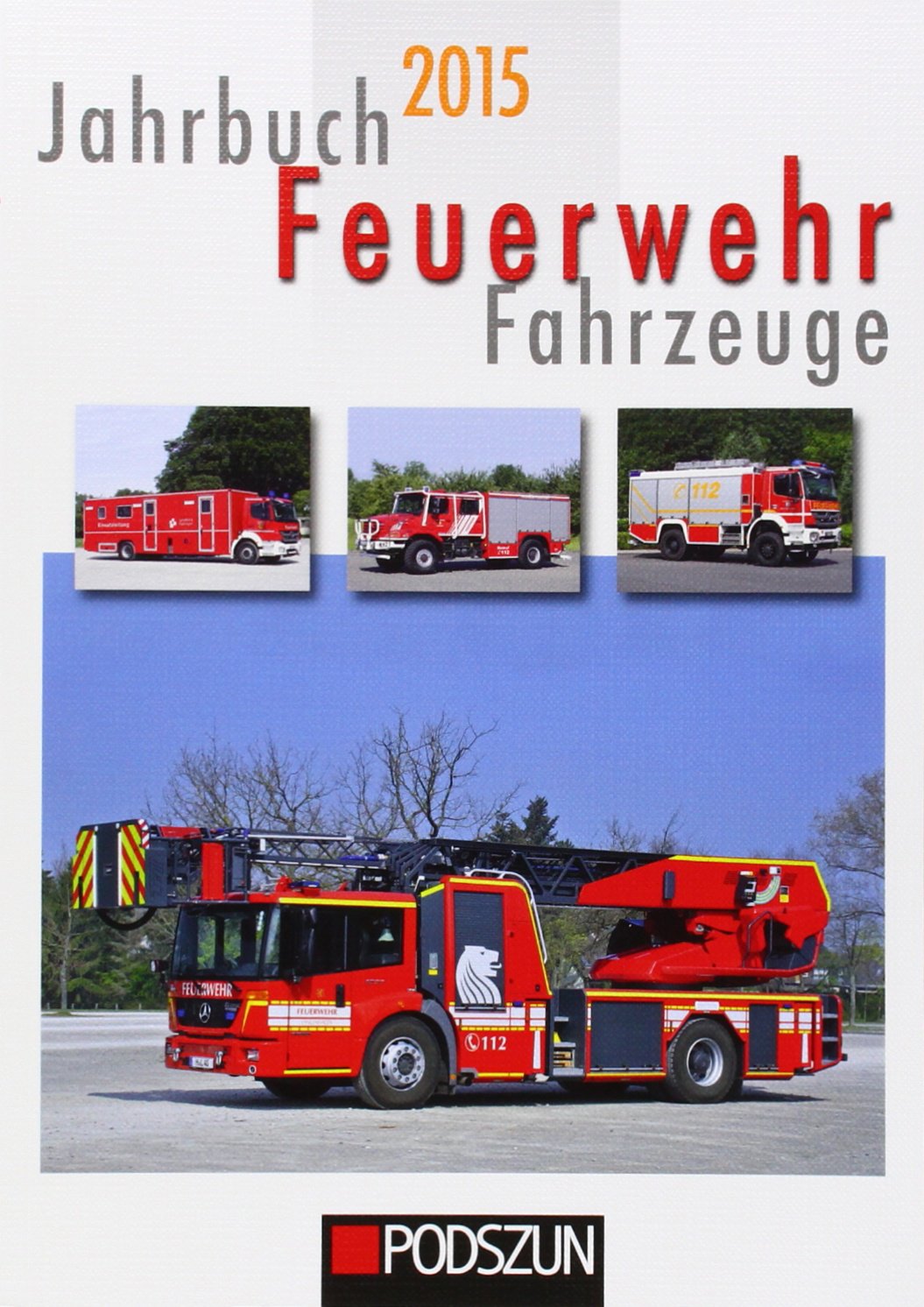 Jahrbuch Feuerwehrfahrzeuge 2015 Business & Technology