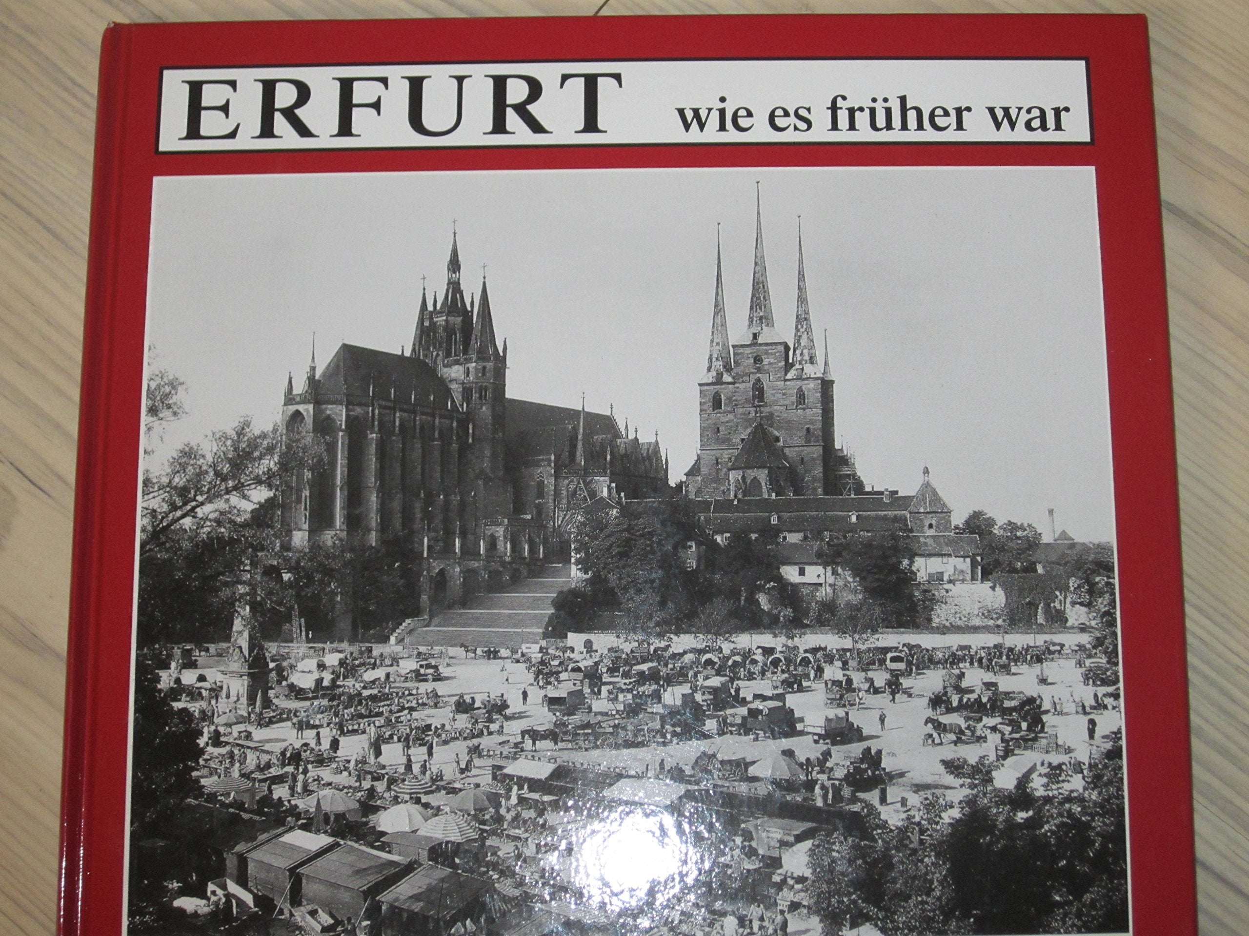 Erfurt: Wie es früher war Travel