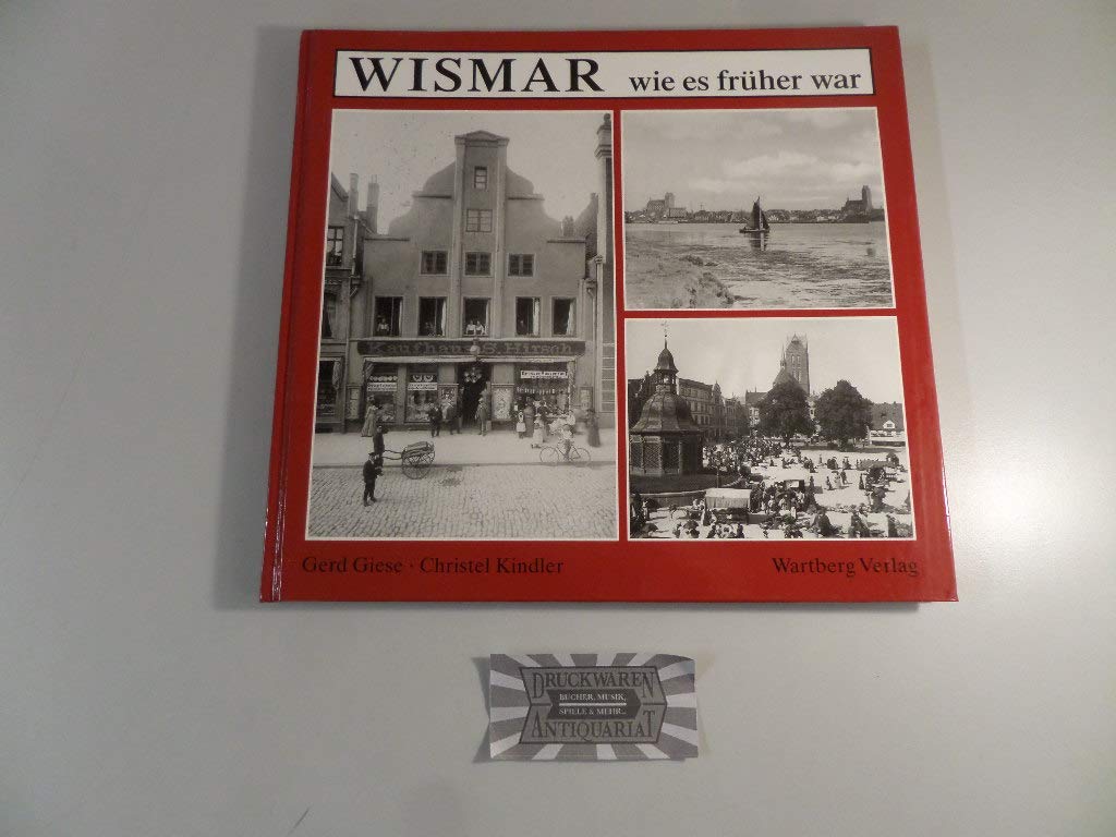 Wismar: Wie es früher war: Historischer Bildband Film, Art & Culture