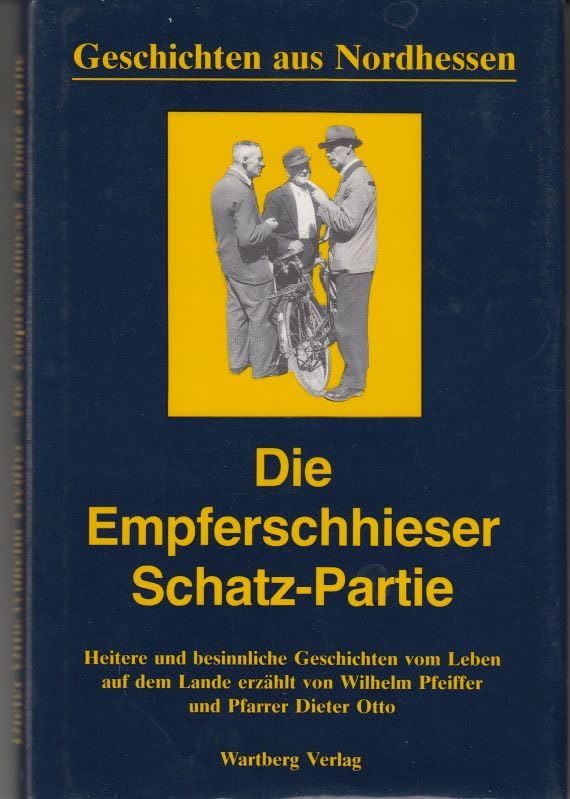 Die Empferschieser Schatz-Partie: Heitere und besinnliche Geschichten vom Leben auf dem Lande Books