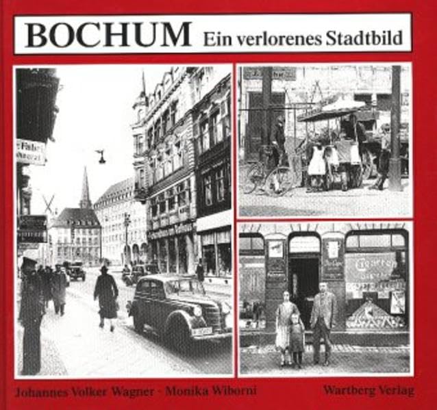 Bochum: Ein verlorenes Stadtbild Travel
