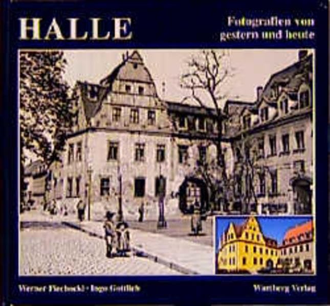 Halle: Ein verlorenes Stadtbild Travel Books