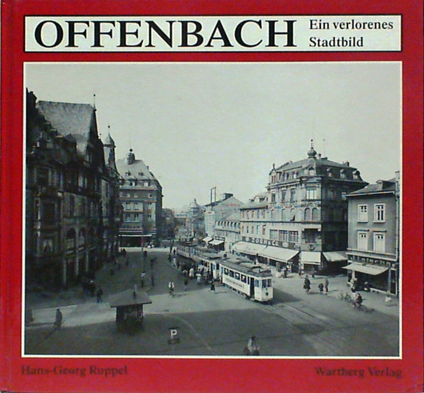 Offenbach: Ein verlorenes Stadtbild Film, Art & Culture