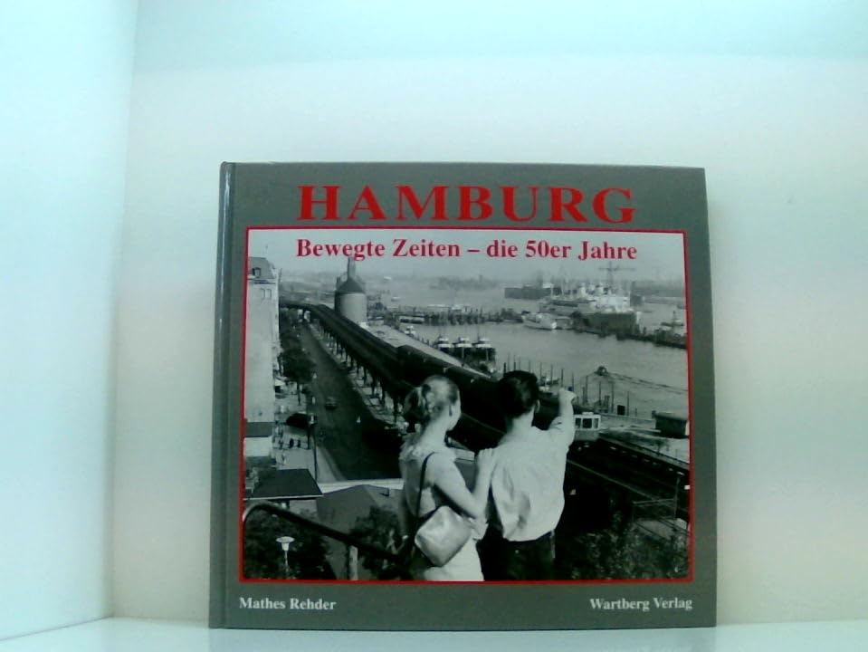 Hamburg - Bewegte Zeiten: Die 50er Jahre Politics & History