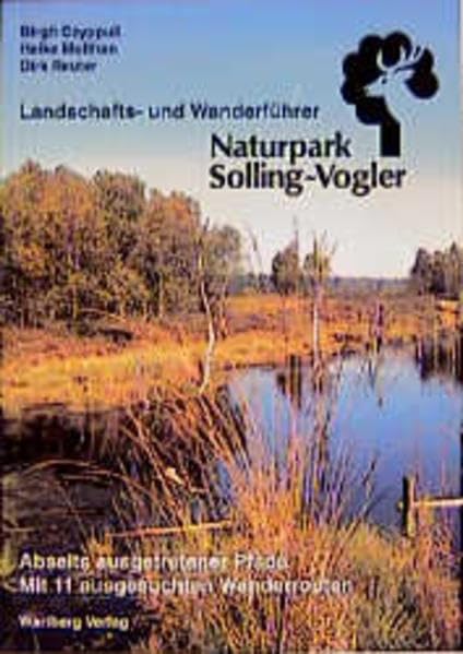 Landschaftsführer Naturpark Solling - Vogler. Abseits ausgetretener Pfade. Mit 11 ausgesuchten Wanderrouten Travel