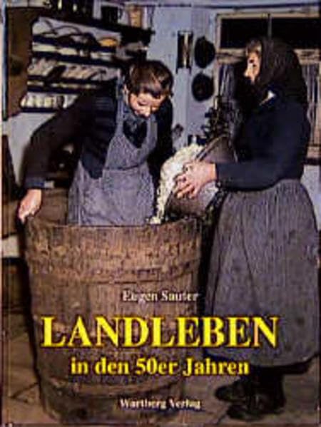 Landleben in den 50er Jahren Politics & History