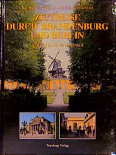 Zeitreise durch Brandenburg: Ausflüge in die Vergangenheit Travel