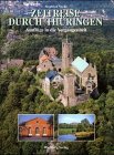Zeitreise durch Thüringen: Ausflüge in die Vergangenheit Travel