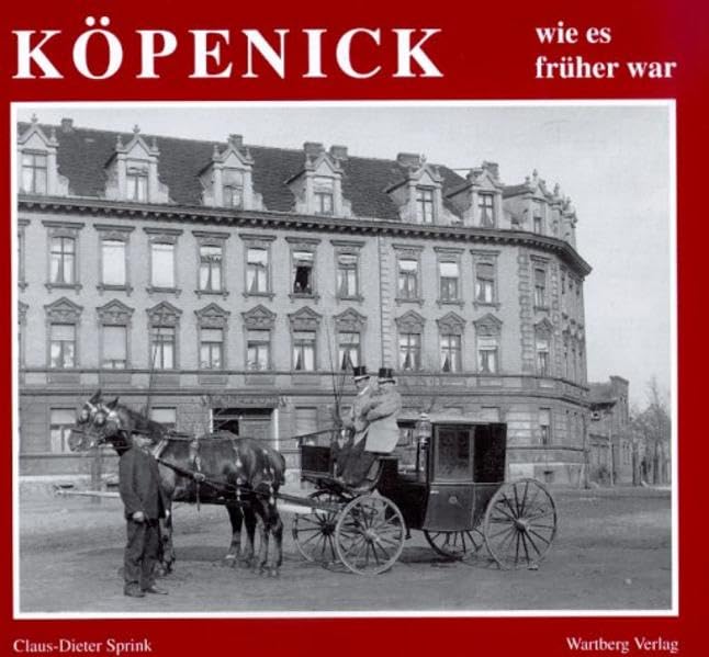 Köpenick - wie es früher war Politics & History