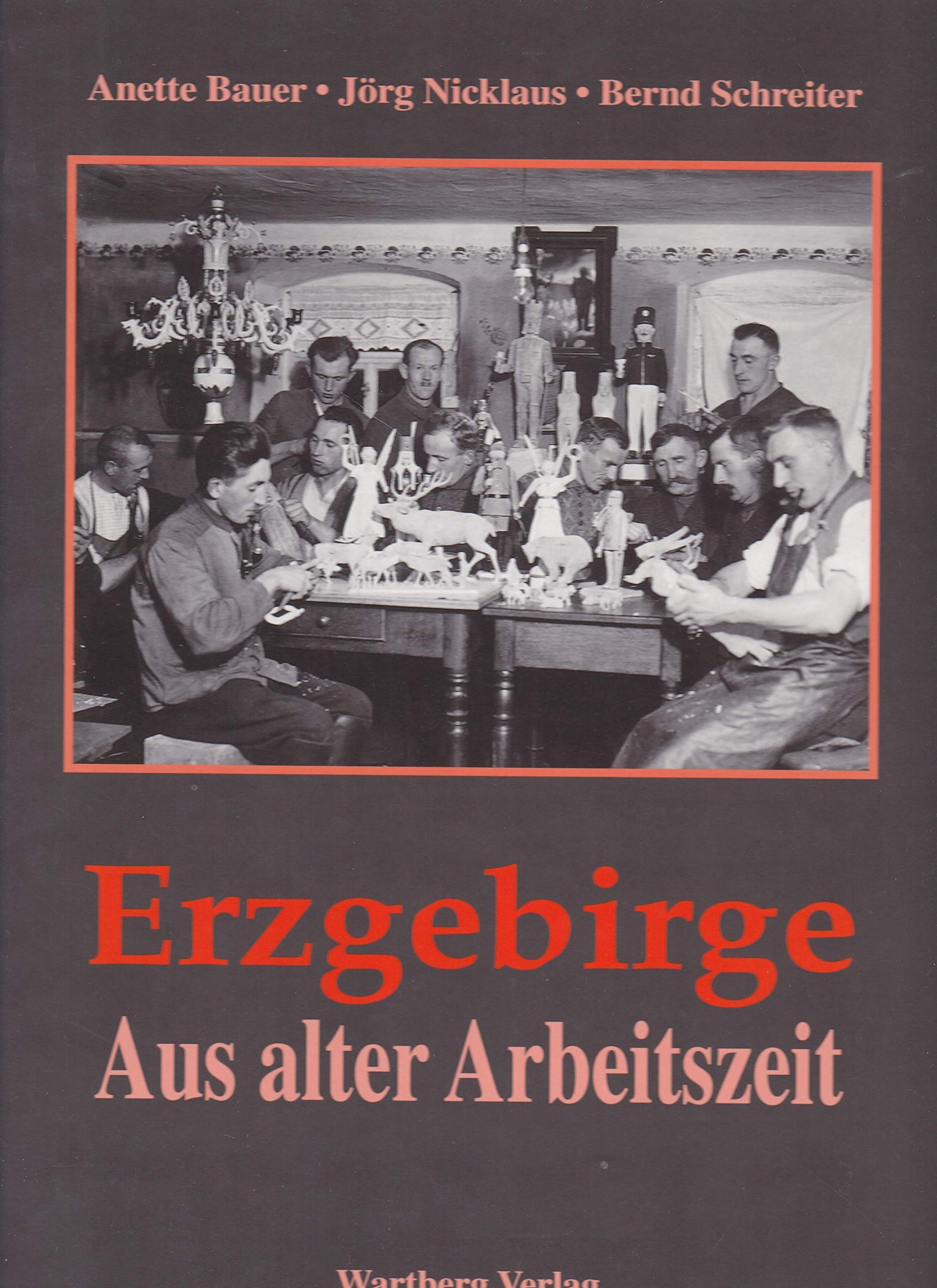 Aus alter Arbeitszeit im Erzgebirge Travel