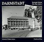 Darmstadt. Die 50er Jahre: Bewegte Zeiten Travel