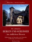 Schlösser und Burgen in Südhessen Travel