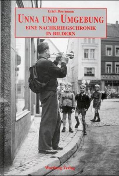 Unna und Umgebung - Eine Nachkriegschronik in Bildern Travel