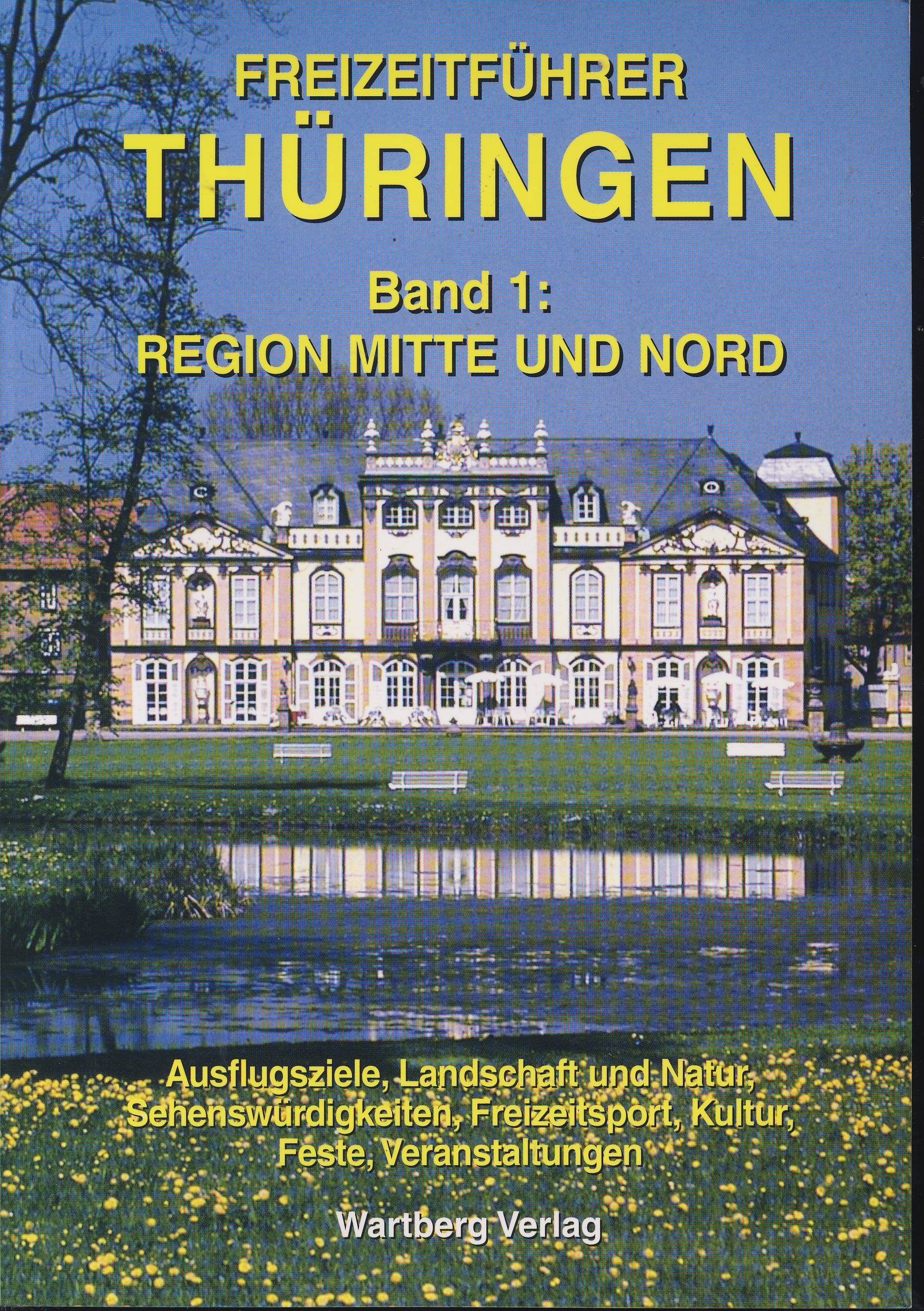 Freizeitführer Thüringen, Bd.1, Region Mitte und Nord Travel