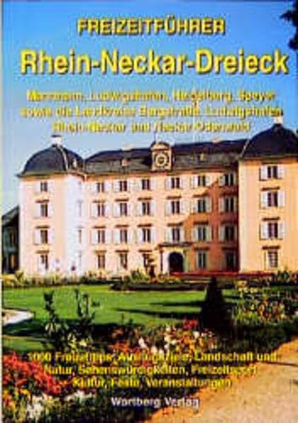 Freizeitführer Region Rhein-Neckar-Dreieck: Mannheim, Ludwigshafen, Heidelberg, Speyer sowie die Landkreise Bergstraße, Ludwigshafen Rhein-Neckar und ... Freizeitsport, Kultur, Feste, Veranstaltungen Leisure, Home & Garden