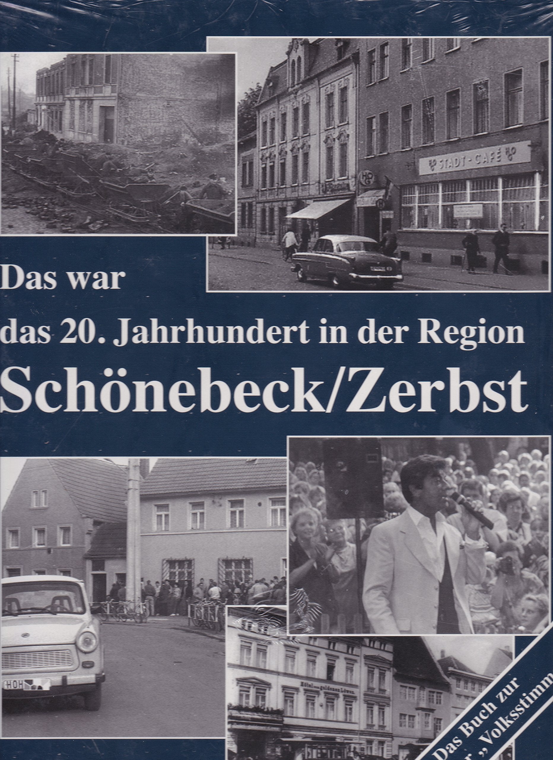 Das war das 20. Jahrhundert in der Region Schönebeck/Zerbst Politics & History