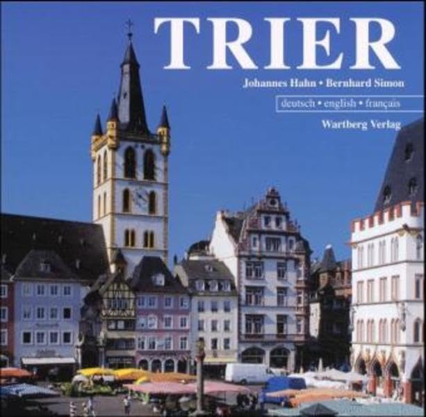 Trier in Farbe: Farbildband Dt. /Engl. /Franz. Leisure, Home & Garden