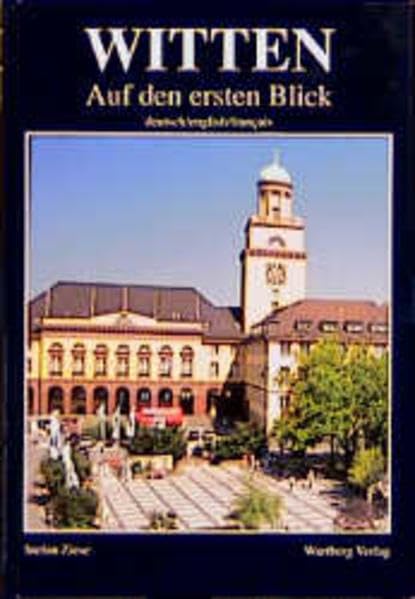 Witten auf den ersten Blick: Farbbildband. Dt. /Engl. /Franz. Leisure, Home & Garden