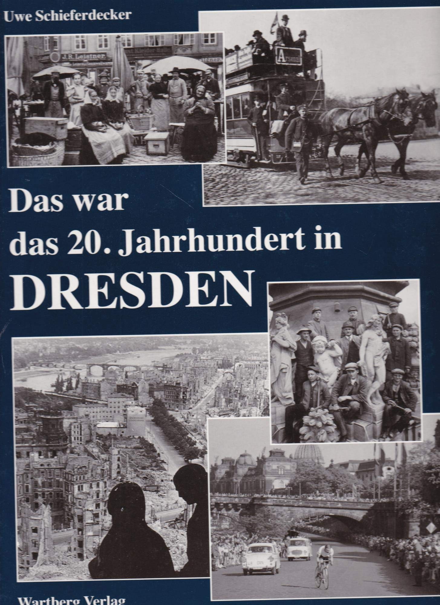 Das war das 20. Jahrhundert in Dresden Politics & History