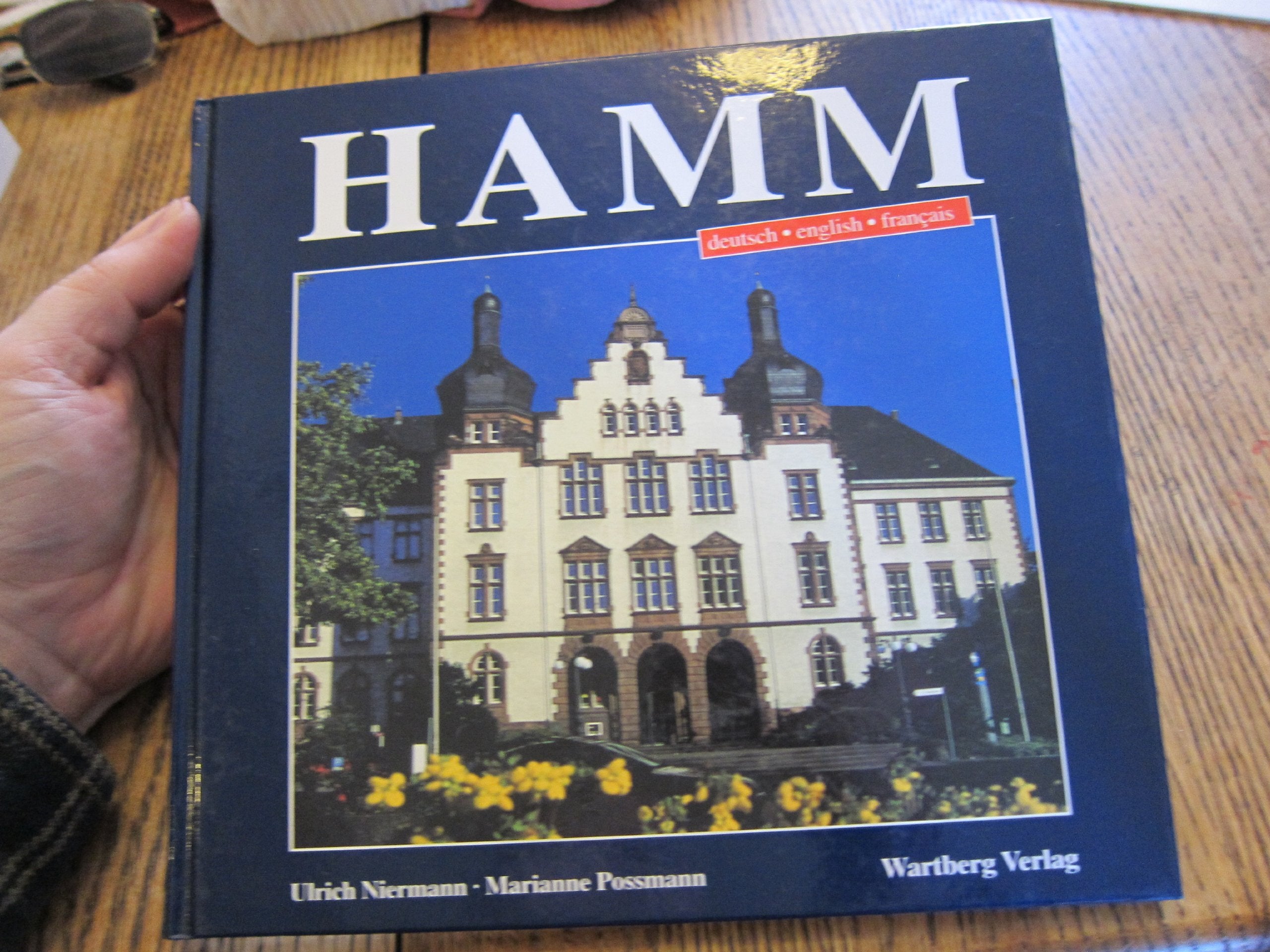 Hamm in Farbe: Farbbildband Dt. /Engl. /Franz. Leisure, Home & Garden