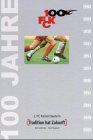 100 Jahre 1. FCK: Jubilaeumsband zum 100. Geburtstag des 1. FC Kaiserslautern Leisure & Fun