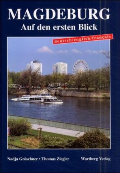 Magdeburg. Auf den ersten Blick: Dtsch.-Engl.-Französ. Leisure, Home & Garden