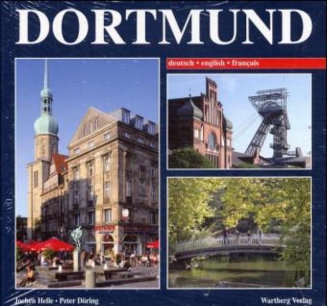 Dortmund in Farbe: Ein Bildband in Farbe. Dtsch.-Engl.-Französ. Leisure, Home & Garden