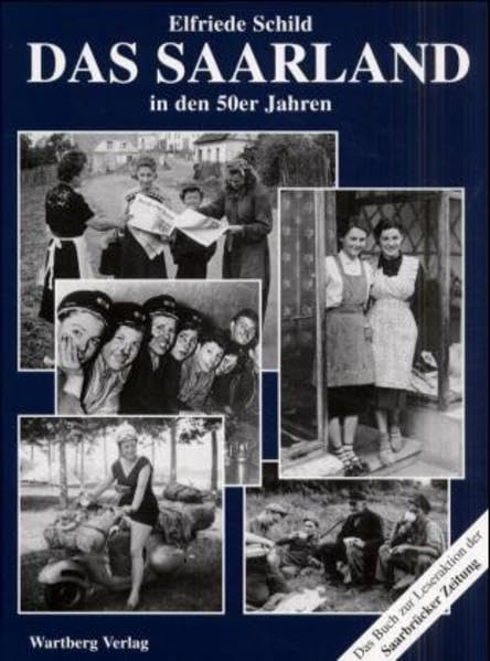 Das Saarland in den 50er Jahren Memories